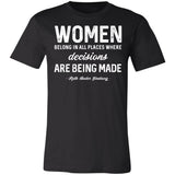 Women Belong In All Places Where Decisions 2 Premium T-shirt
