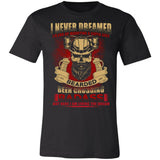 I Never Dreamed Premium T-shirt