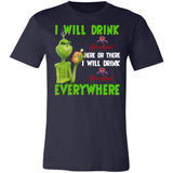 The Grinch I Will Drink Where Or There I Will Drink Everywhere Premium T-shirt