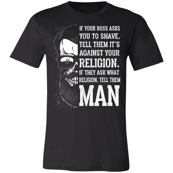 If Your Boss Asks You To Shave Premium T-shirt