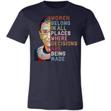 Women Belong In All Places Where Decisions Are Being Made 2 Premium T-shirt
