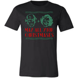 May All Your Christmas Premium T-shirt