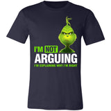 The Grinch I'm Not Arguing I'm Explaining Why I'm Right Premium T-shirt