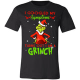 The Grinch I Googled My Symtoms Turns Out I Am Grinch Premium T-shirt