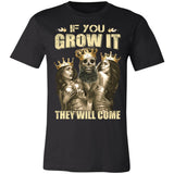 If You Grow It They Will Come Premium T-shirt