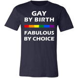 Pride Gay By Birth Fabulous By Choice Premium T-shirt